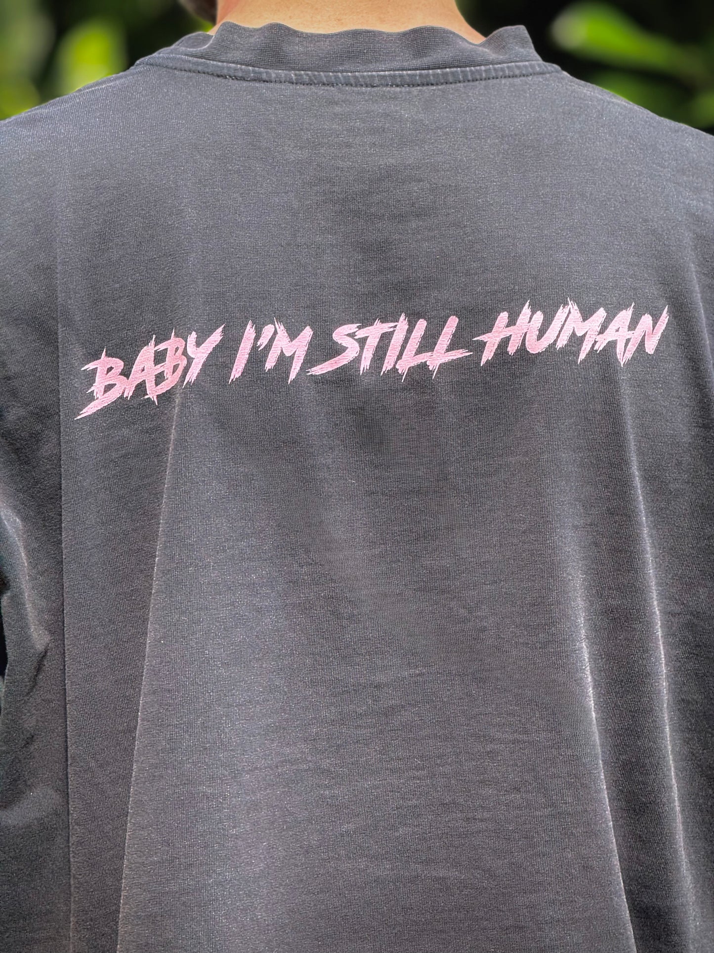 Organic Cotton 'Baby I'm Still Human' T-Shirt